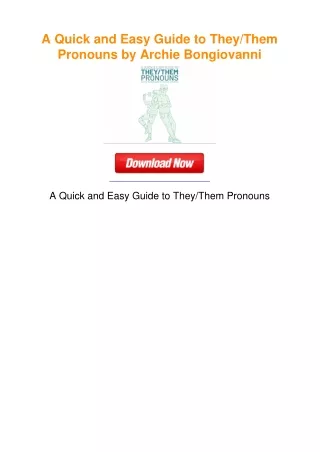 A Quick and Easy Guide to They/Them Pronouns by Archie Bongiovanni