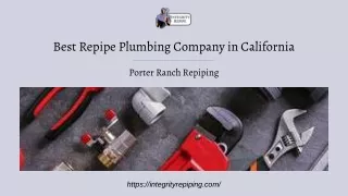 Best Repipe Plumbing Company in California | Porter Ranch Repiping