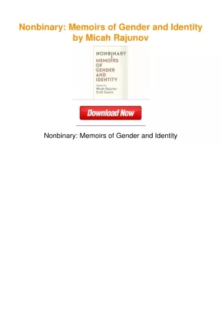 Nonbinary: Memoirs of Gender and Identity by Micah Rajunov