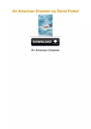 An American Dreamer by David Finkel