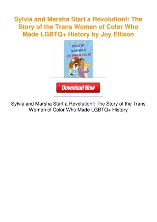 Sylvia and Marsha Start a Revolution!: The Story of the Trans Women of