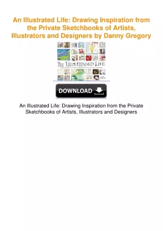 An Illustrated Life: Drawing Inspiration from the Private Sketchbooks of