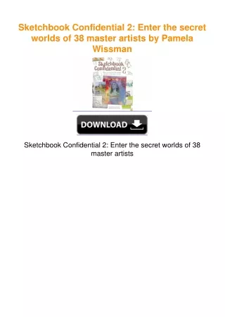 Sketchbook Confidential 2: Enter the secret worlds of 38 master artists
