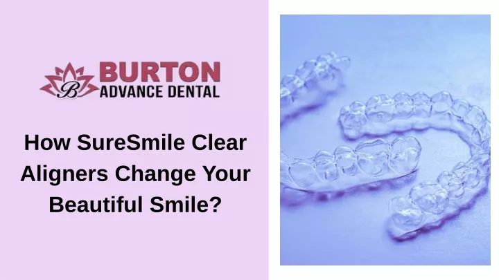 how suresmile clear aligners change your