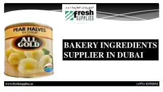 BAKERY INGREDIENTS SUPPLIER IN DUBAI