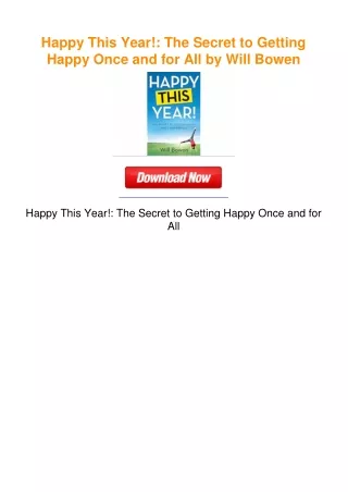 Happy This Year!: The Secret to Getting Happy Once and for All by Will