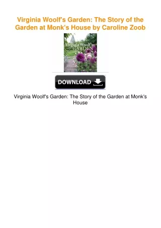 Virginia Woolf's Garden: The Story of the Garden at Monk's House by