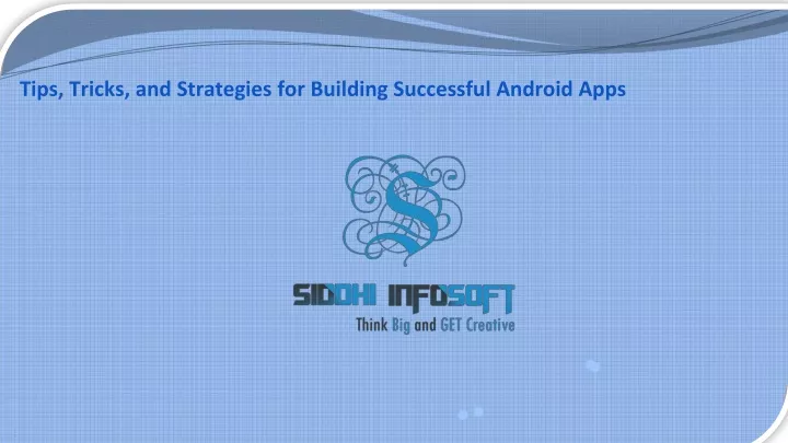 tips tricks and strategies for building successful android apps