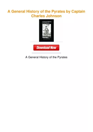 A General History of the Pyrates by Captain Charles Johnson
