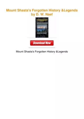Mount Shasta's Forgotten History & Legends by D. W. Naef