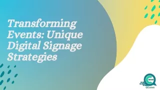 transforming events unique digital signage