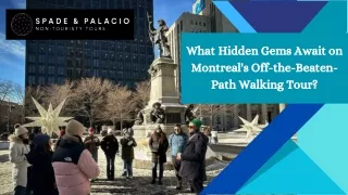 What Hidden Gems Await on Montreal's Off-the-Beaten-Path Walking Tour