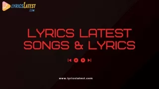 lyrics latest songs lyrics