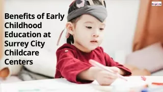 Benefits of Early Childhood Education at Surrey City Childcare Centers