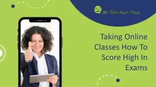 Tips for Taking Online Classes: How to Score Top Grades