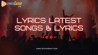 Best Latest Hindi Songs with Lyrics Latest