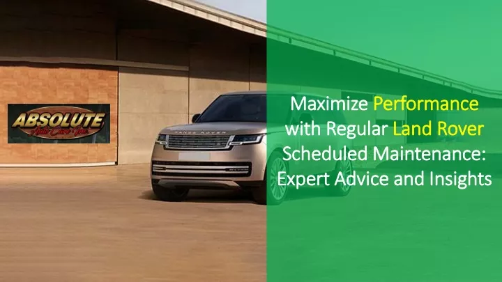 maximize performance with regular land rover