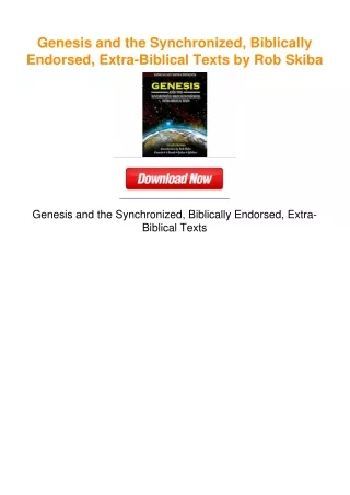 Genesis and the Synchronized, Biblically Endorsed, Extra-Biblical Texts