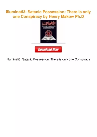 Illuminati3: Satanic Possession: There is only one Conspiracy by Henry