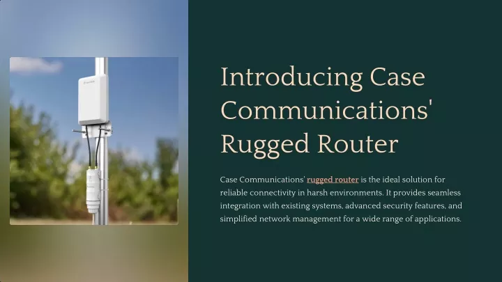 introducing case communications rugged router