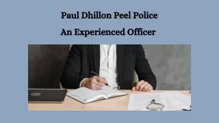 Paul Dhillon Peel Police - An Experienced Officer