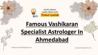 Famous Vashikaran Specialist Astrologer In Ahmedabad | Trishul Jyotish