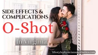 Side Effects & Complications Of O Shot In Virginia