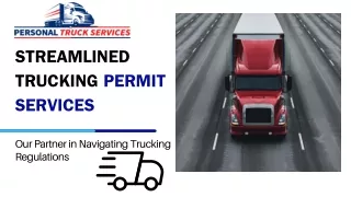 Personal Truck Services: Your Partner in Smooth Permit Acquisition