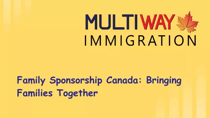 family sponsorship canada bringing families together