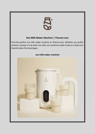 Nut Milk Maker Machine | Thenutr.com