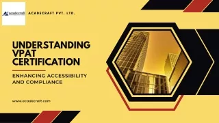 Understanding VPAT Certification: Enhancing Accessibility and Compliance