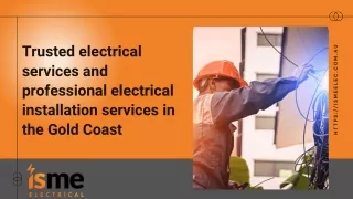 Trusted electrical services and professional electrical installation services in the Gold Coast