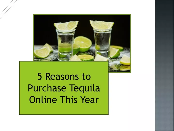 5 reasons to purchase tequila online this year