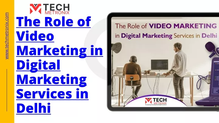 the role of video marketing in digital marketing