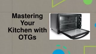 Mastering Your Kitchen with OTGs