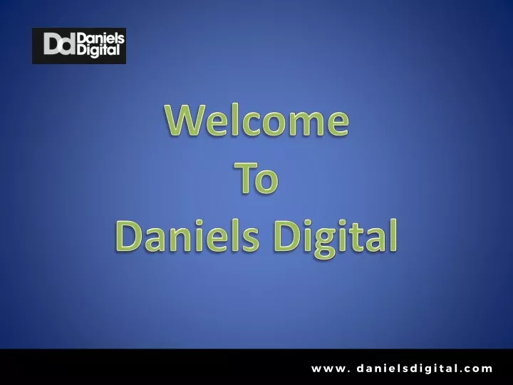 welcome to daniels digital