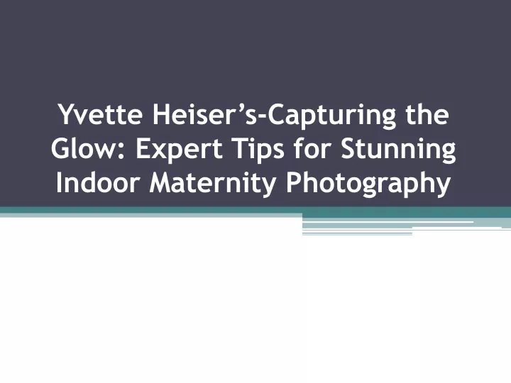 yvette heiser s capturing the glow expert tips for stunning indoor maternity photography