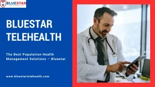 The Best Population Health Management Solutions – Bluestar (1)