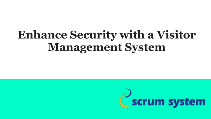 enhance security with a visitor management system