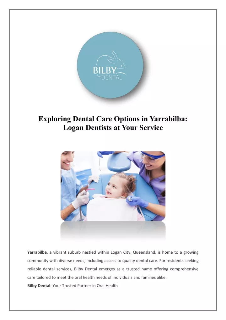 exploring dental care options in yarrabilba logan