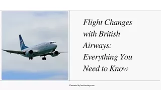 flight changes with british airways everything