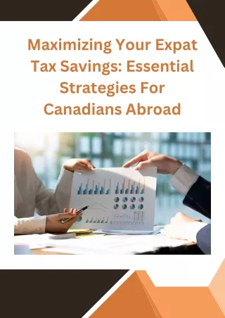 Maximizing Your Expat Tax Savings: Essential Strategies For Canadians Abroad