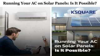 Running Your AC on Solar Panels: Is It Possible?