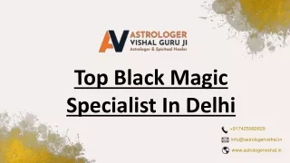 Top Black Magic Specialist In Delhi | Astrologer Vishal