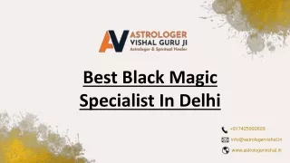 Best Black Magic Specialist In Delhi | Astrologer Vishal