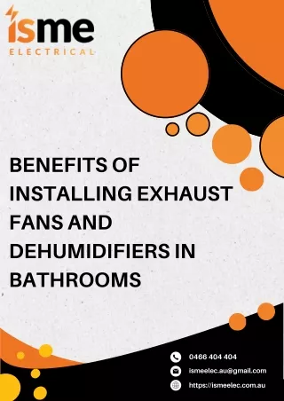 Benefits of Installing Exhaust Fans and Dehumidifiers in Bathrooms