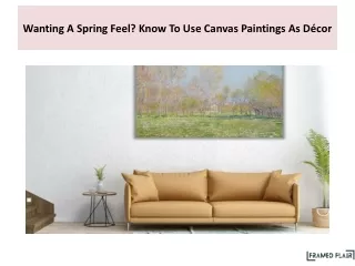 wanting a spring feel know to use canvas paintings as d cor