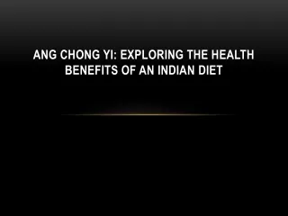 ang chong yi exploring the health benefits of an indian diet