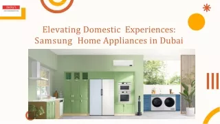 Elevating Domestic Experiences Samsung Home Appliances in Dubai - Jackys Brand Shop