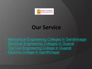 Mechanical Engineering Colleges in Gandhinagar at Bapu Gujarat Knowledge Village